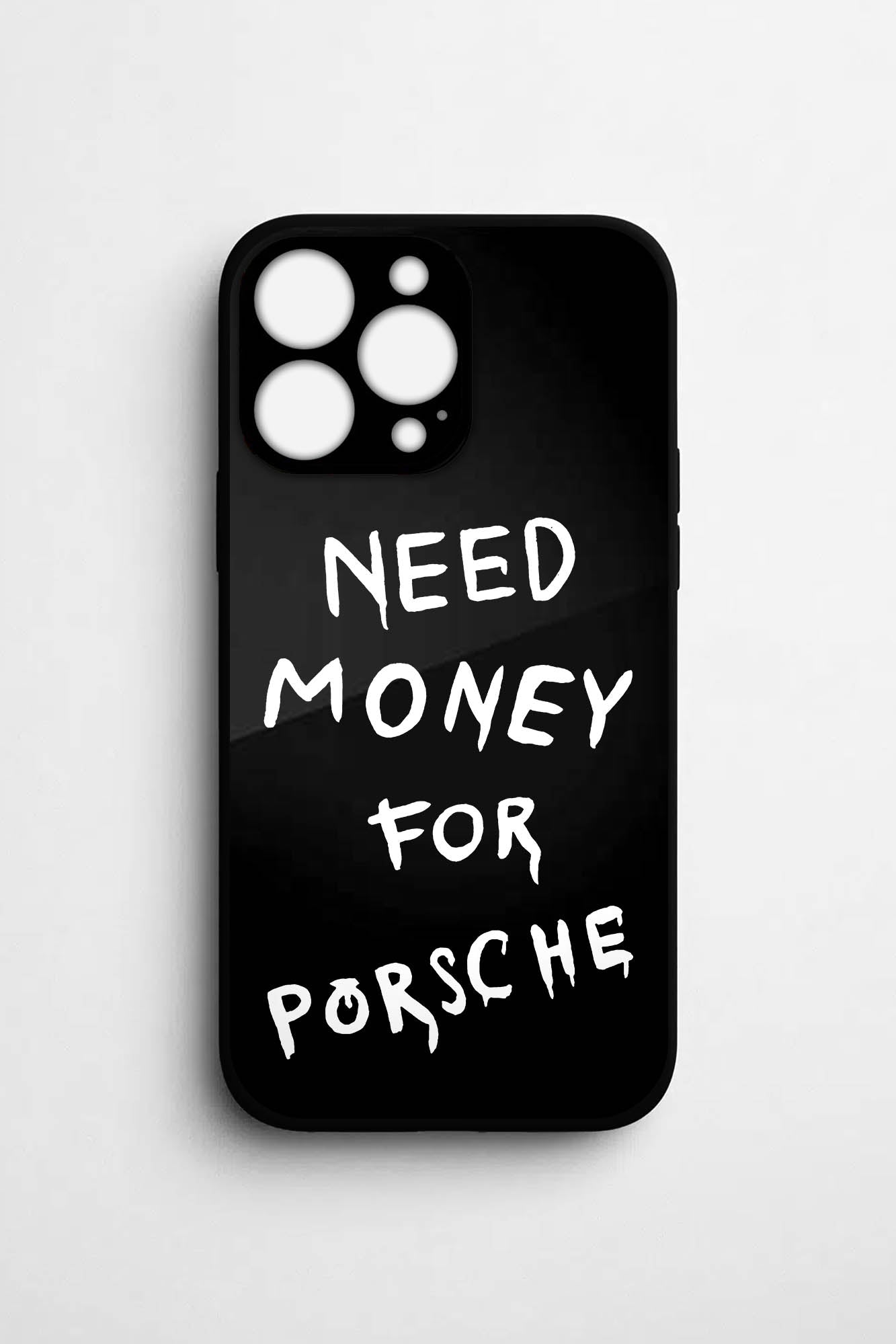 NEED MONEY FOR PORSCHE Temperli Glossy Case